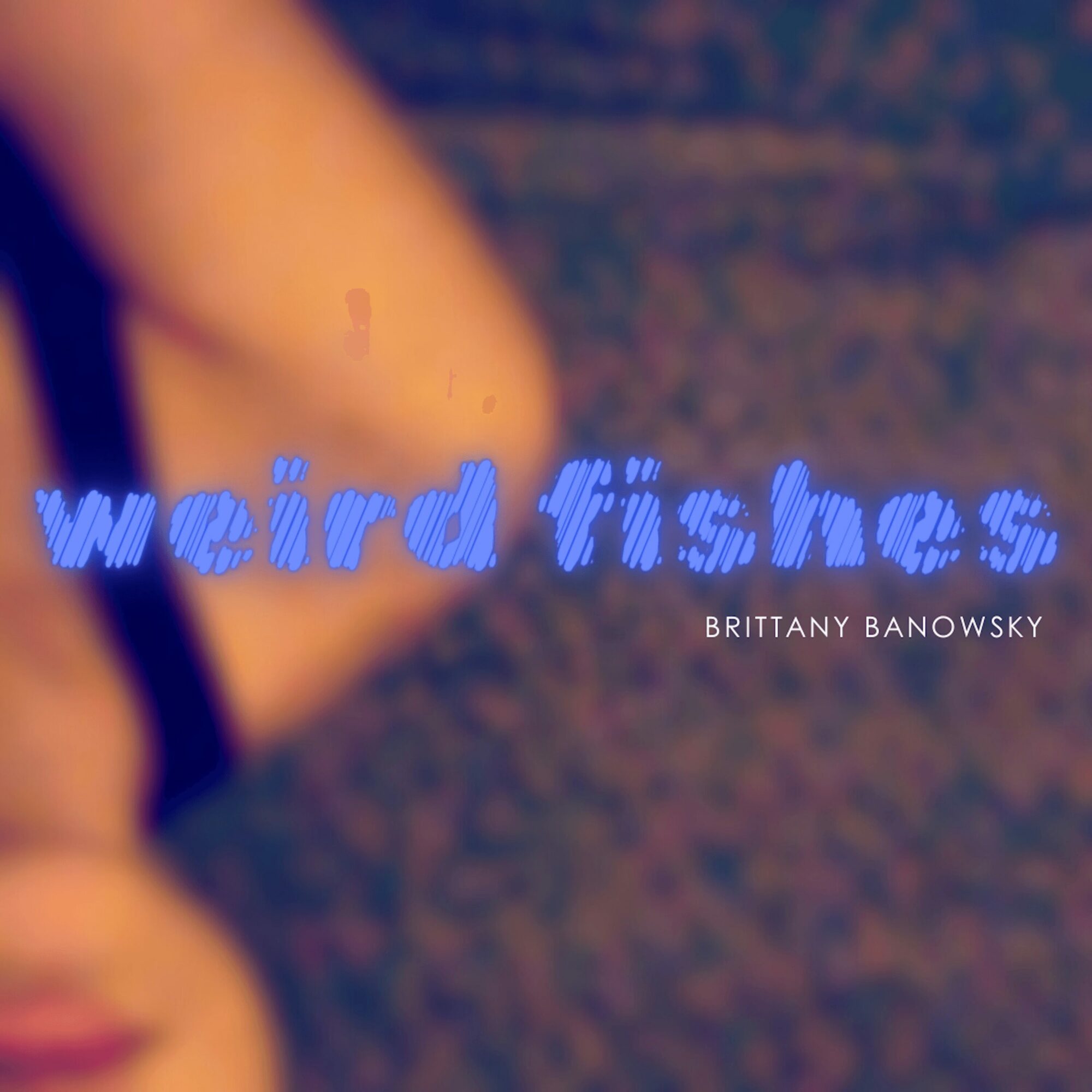 Blurred image with blue text reading 'weird fiction' and smaller text 'BRITTANY BANOWSKY'.