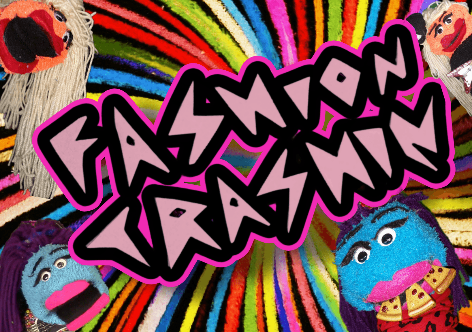 Colorful background with puppets and bold text reading 'FASHION TRASHMAN'.
