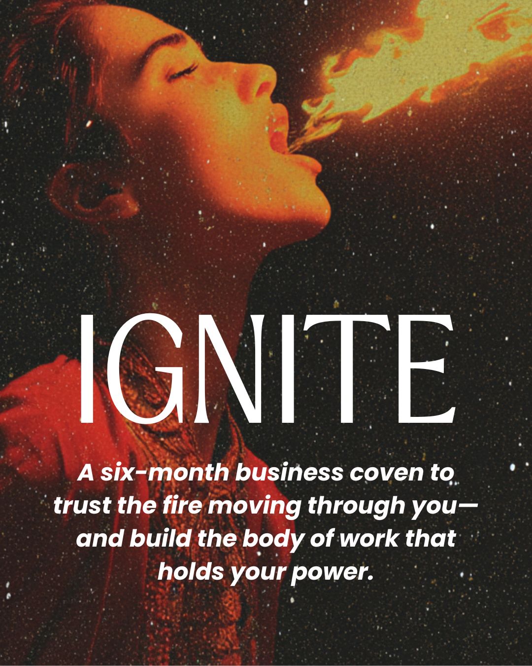 Woman with fire coming from her mouth, with the word IGNITE and motivational text below.