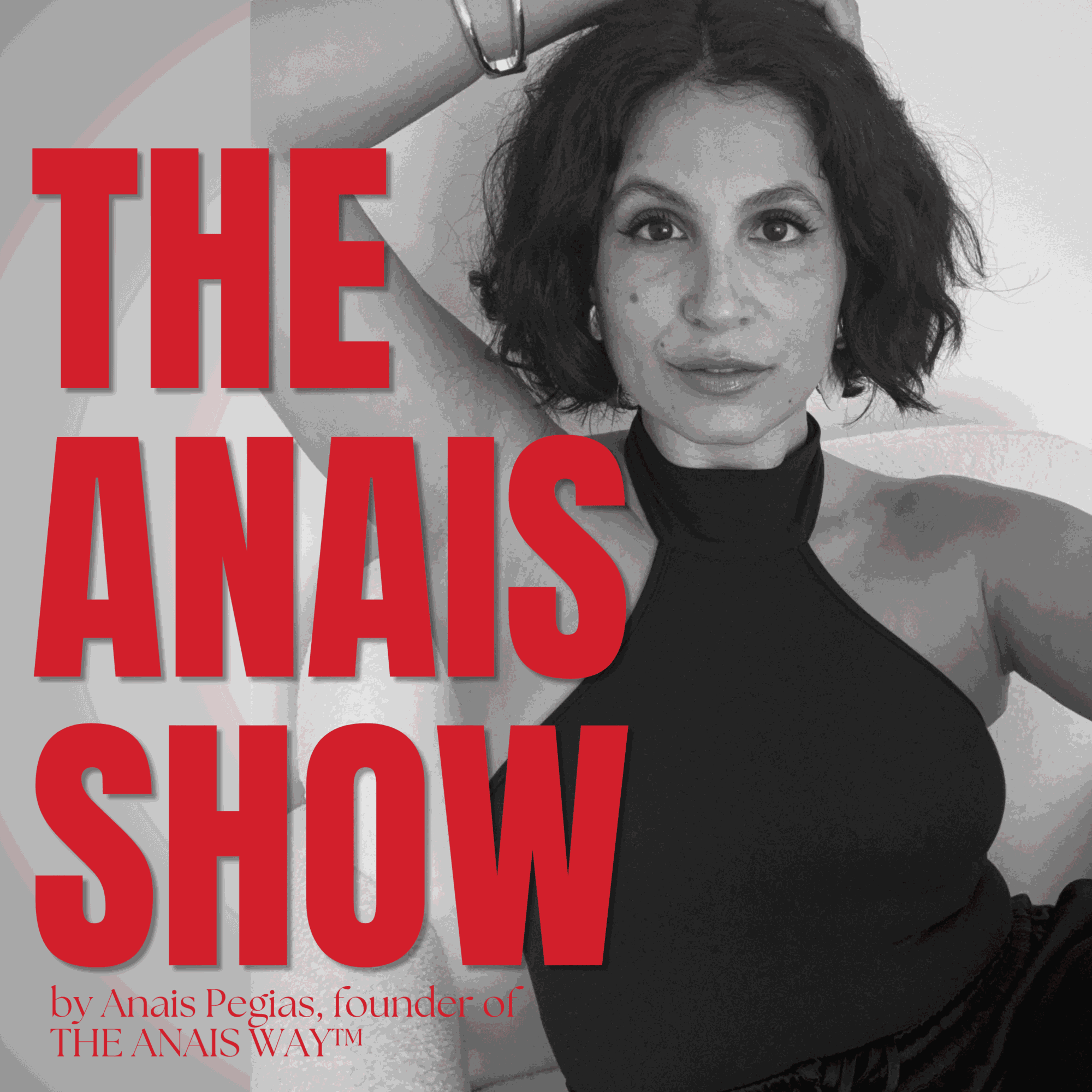 Black and white photo of a woman with short curly hair wearing a sleeveless top, with large red text overlay reading 'THE ANAIS SHOW'.