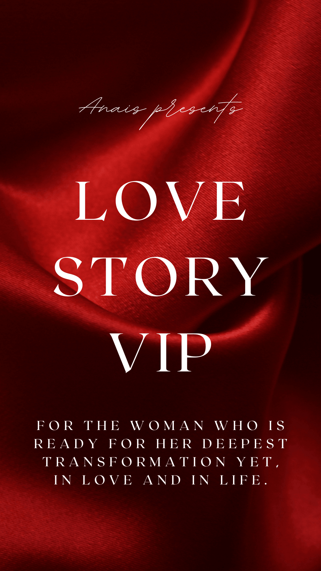 Red satin background with white text about a love story VIP for women, 20 words, neutral description.