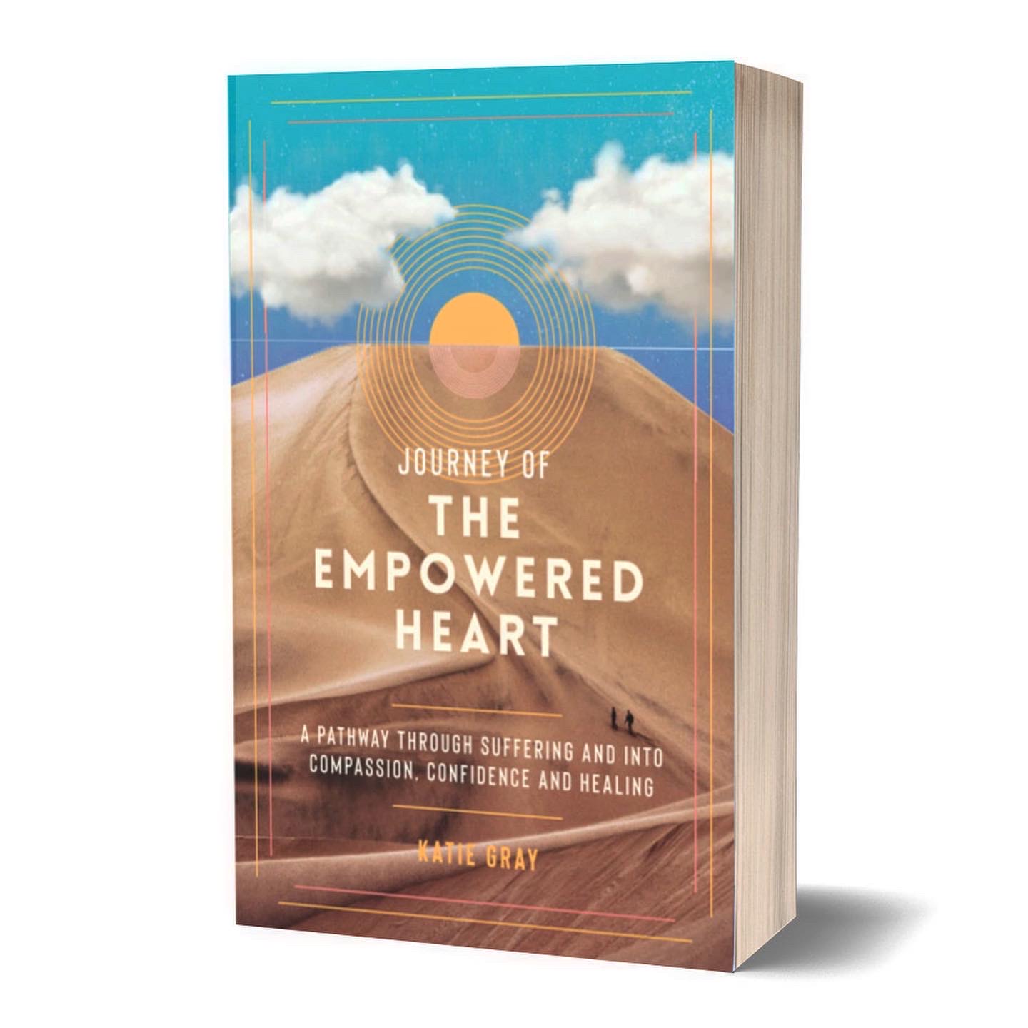 Book cover with desert landscape, sun, clouds, and title 'Journey of the Empowered Heart' with subtitle and author's name.