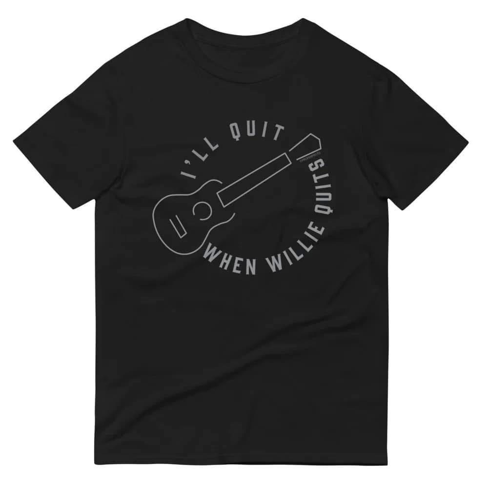 Black T-shirt with a guitar illustration and the text 'I'LL QUIT WHEN WILIE QUITS' in a circular pattern.
