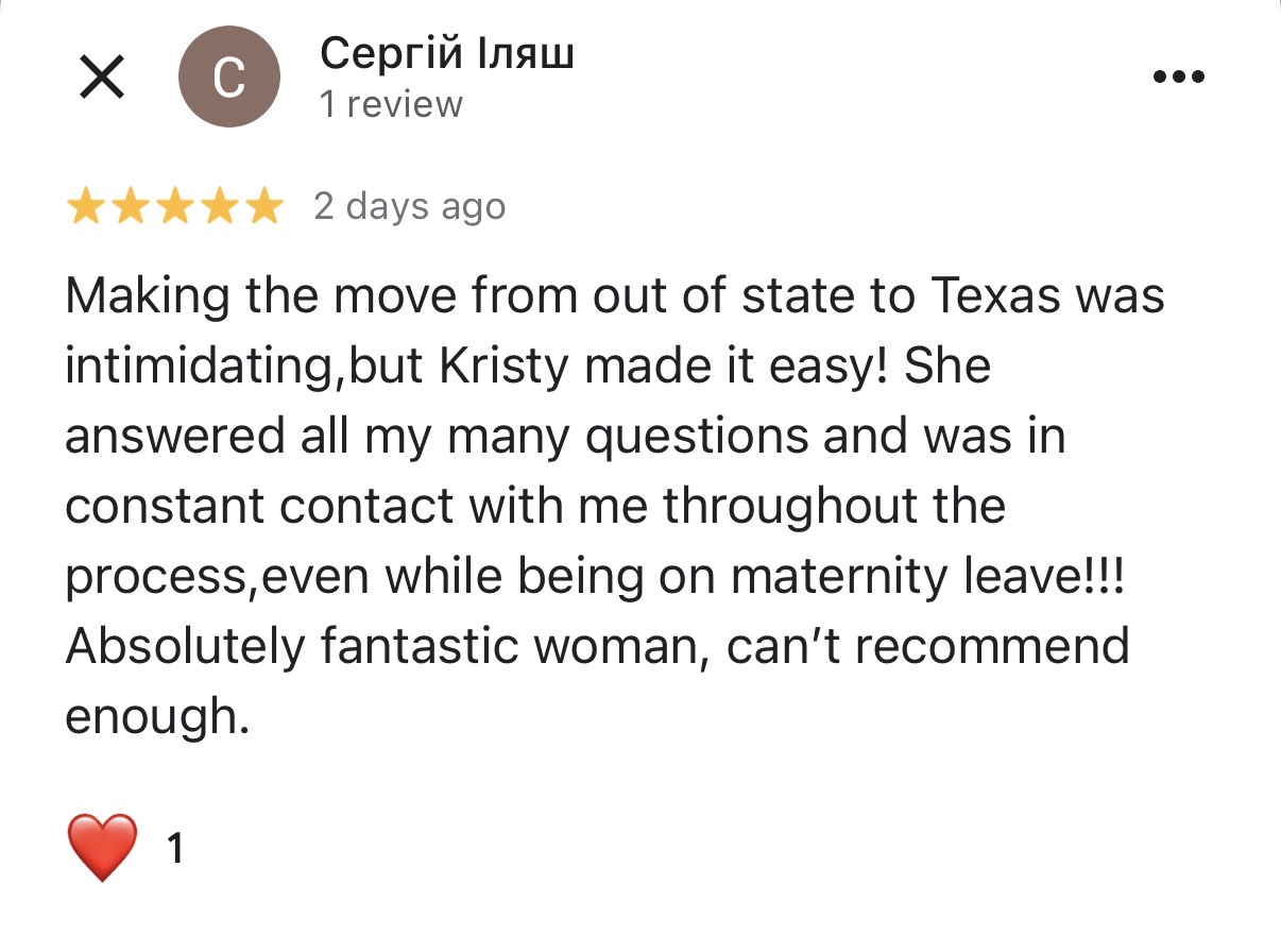 Review praising Kristy for her support during a move from out of state to Texas, highlighting her helpfulness and communication.