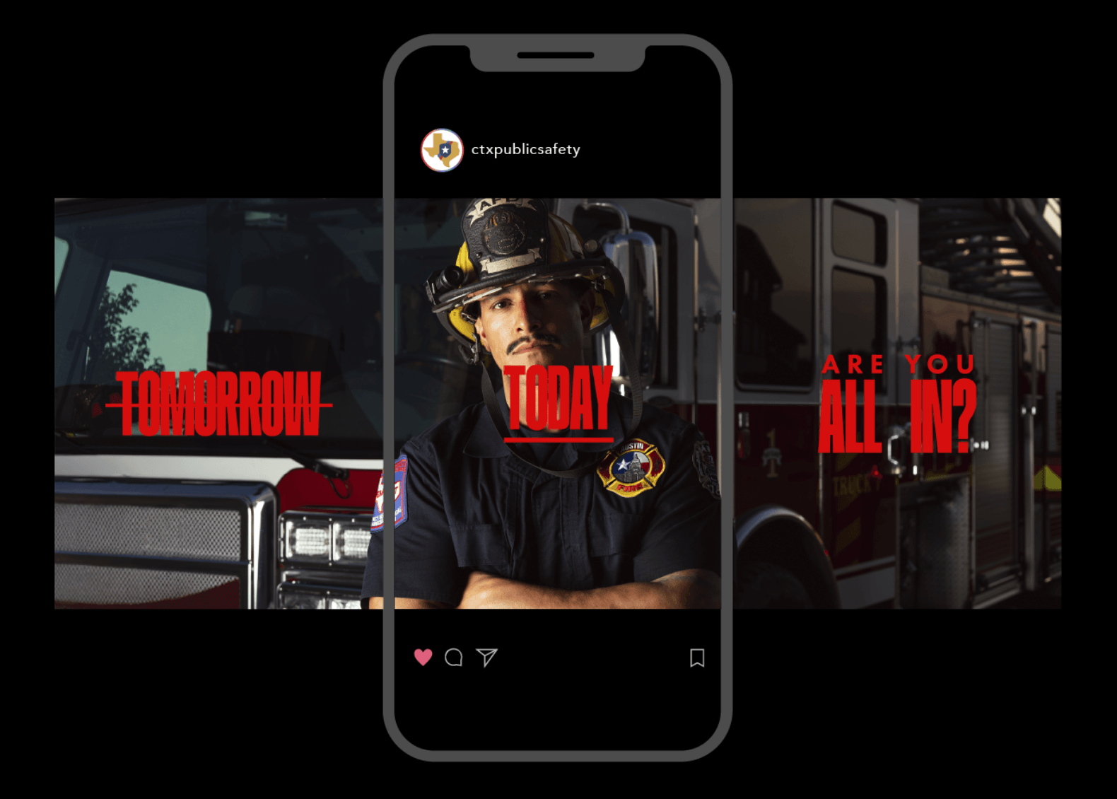 Firefighter in uniform with fire truck in background, text asks, 'Are you all in? Tomorrow, today.'