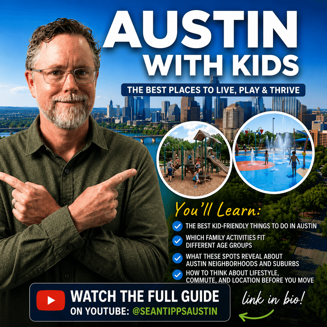 Promotional graphic with a man pointing toward Austin skyline, parks, and a splash pad, titled “Austin with Kids.”