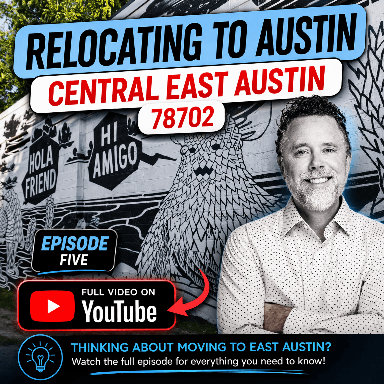 Podcast graphic with a man, Austin relocation text, and a mural featuring a bird and signs.